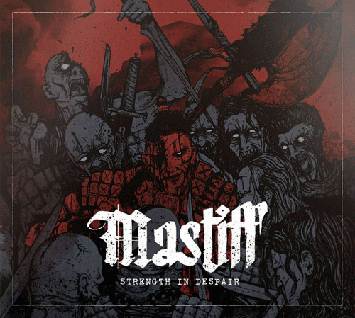 Mastiff (USA-2) : Strengh in Despair